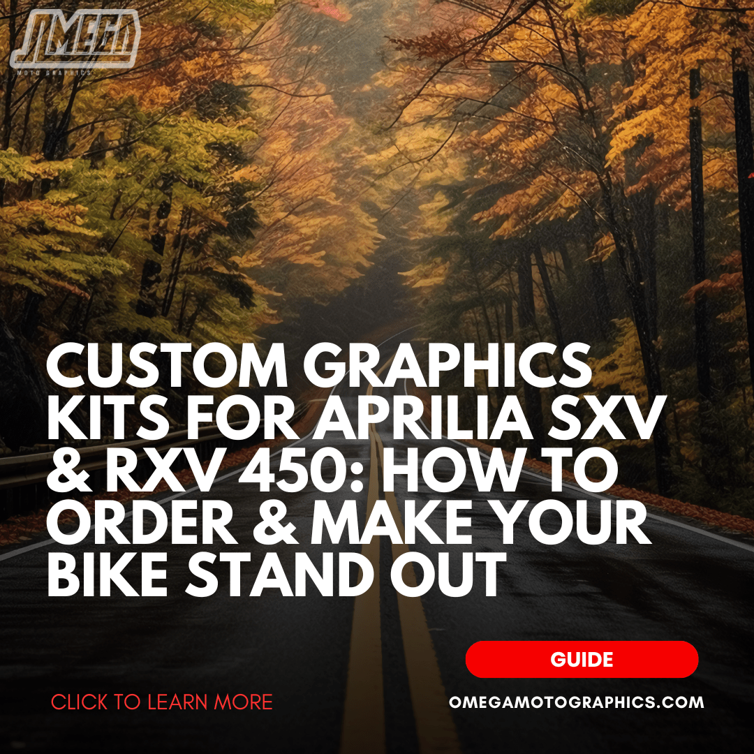 Scenic road through autumn forest with bold text overlay: "Custom Graphics Kits for Aprilia SXV & RXV 450: How to Order & Make Your Bike Stand Out" – Omega Moto Graphics.