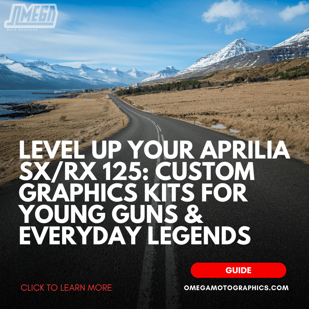 Mountain road under blue sky with bold text: "Level Up Your Aprilia SX/RX 125: Custom Graphics Kits for Young Guns & Everyday Legends" – Omega Moto Graphics.