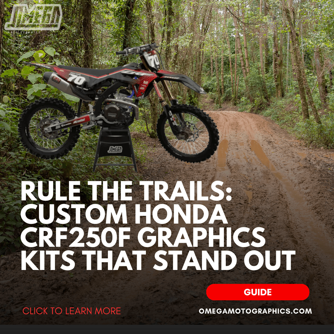Honda CRF250F dirt bike with custom Omega Moto Graphics kit on a muddy forest trail, with bold text overlay: "Rule the Trails: Custom Honda CRF250F Graphics Kits That Stand Out".