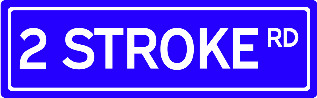 2 Stroke Rd - Street Sign