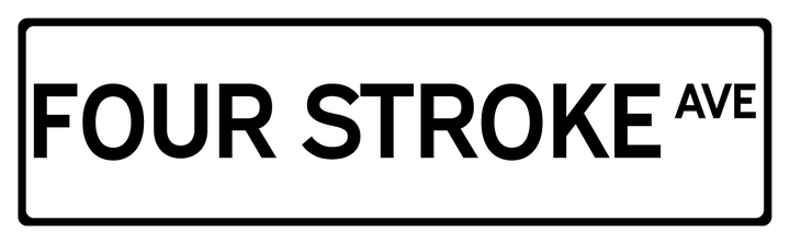 Four Stroke Ave - Street Sign