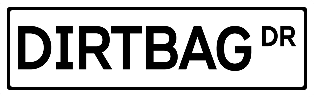 Dirtbag Dr - Street Sign