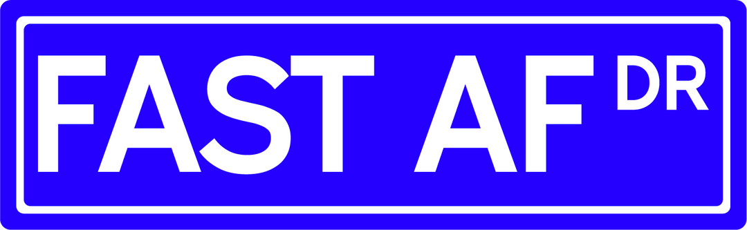 Fast AF Dr - Street Sign