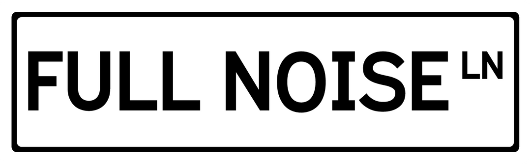 Full Noise Ln - Street Sign