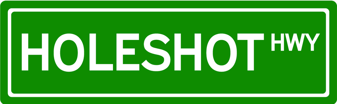 Holeshot Hwy - Street Sign