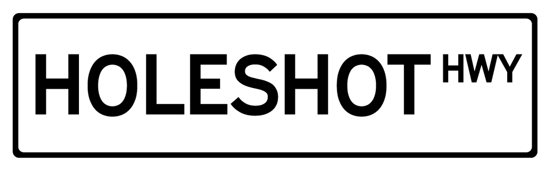 Holeshot Hwy - Street Sign