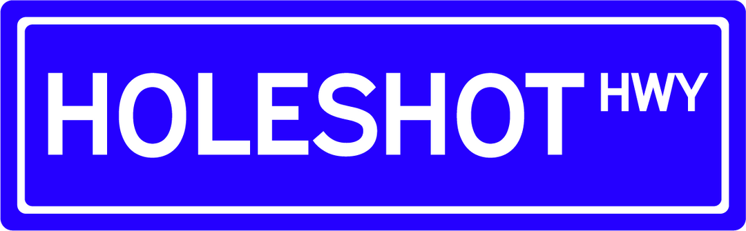 Holeshot Hwy - Street Sign
