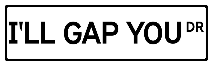 I'll Gap You Dr - Street Sign