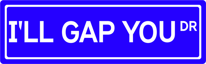 I'll Gap You Dr - Street Sign
