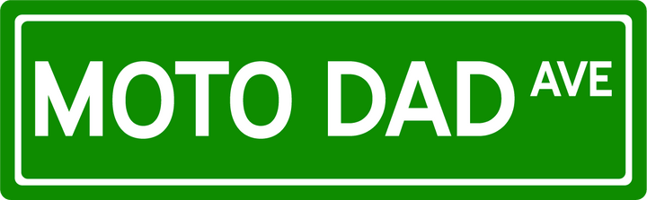 Moto Dad Ave - Street Sign