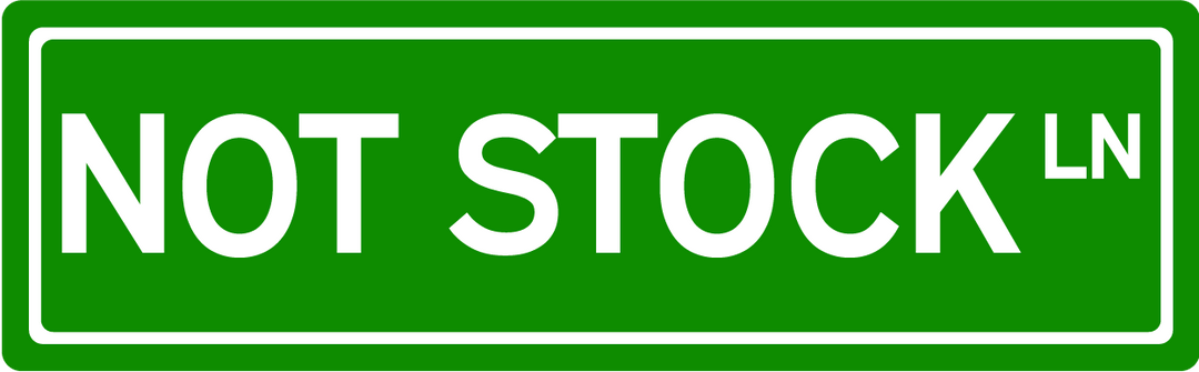 Not Stock Ln - Street Sign