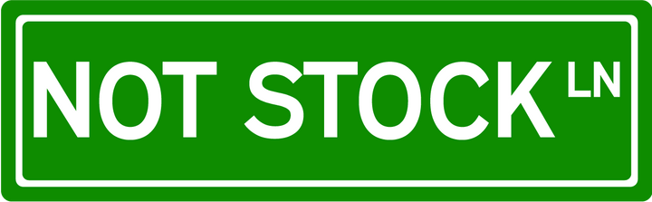 Not Stock Ln - Street Sign
