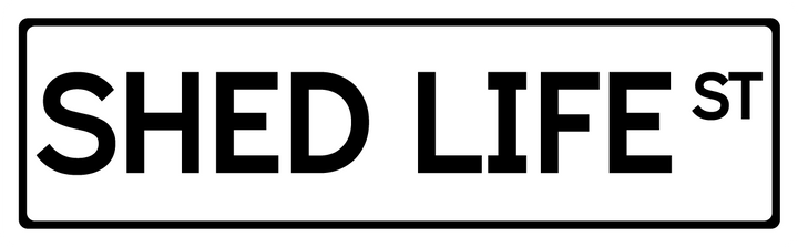 Shed Life St - Street Sign