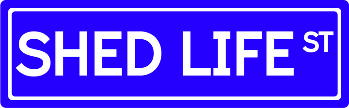 Shed Life St - Street Sign