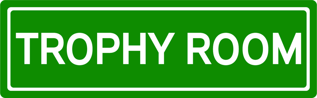 Trophy Room - Street Sign