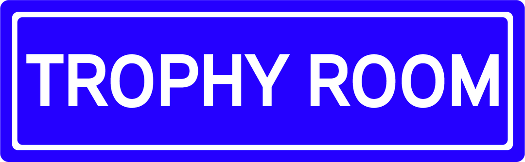 Trophy Room - Street Sign
