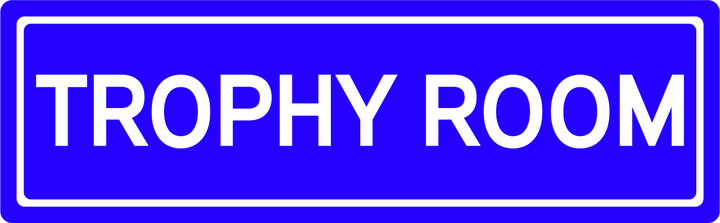 Trophy Room - Street Sign