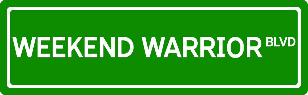 Weekend Warrior Blvd - Street Sign