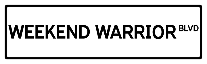 Weekend Warrior Blvd - Street Sign