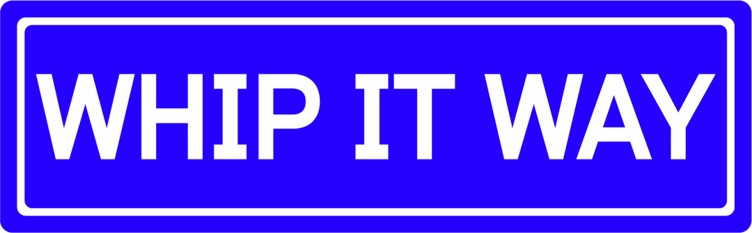 Whip It Way - Street Sign