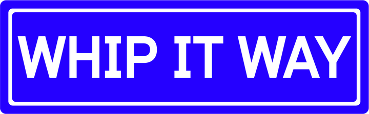 Whip It Way - Street Sign